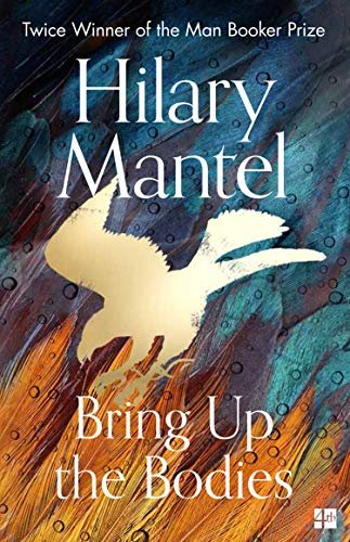 Free Download Thomas Cromwell #2 Bring Up the Bodies by Hilary Mantel