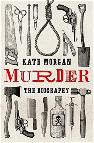 Free Download Murder: The Biography by Kate Morgan