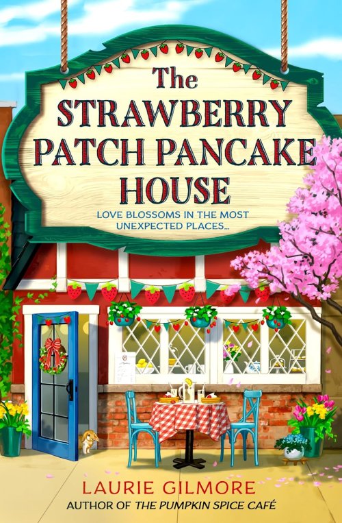 Free Download Dream Harbor #4 The Strawberry Patch Pancake House by Laurie Gilmore
