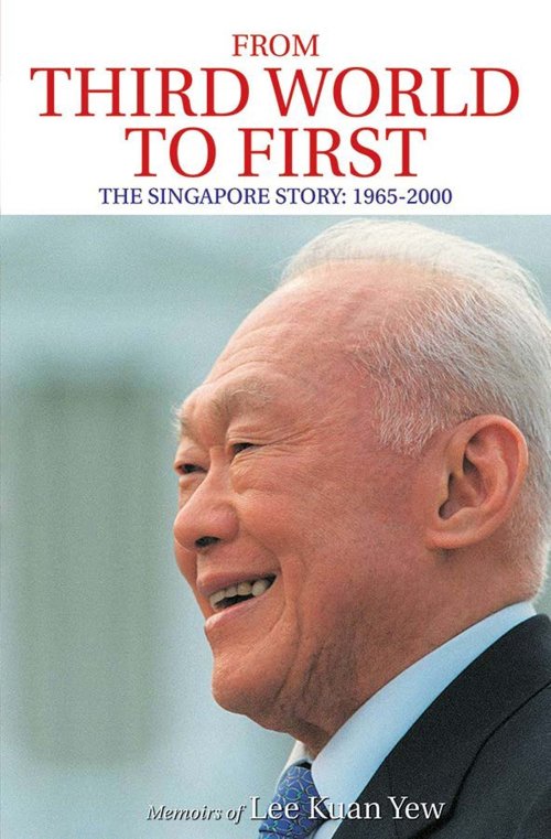 Free Download From Third World to First: The Singapore Story: 1965-2000 by Lee Kuan Yew