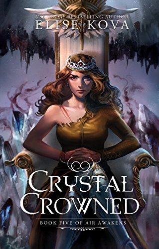 Free Download Air Awakens #5 Crystal Crowned by Elise Kova