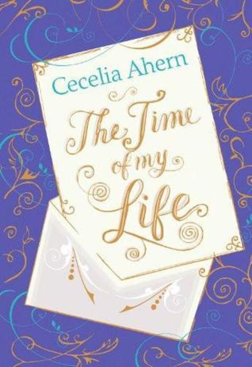 EPUB Download The Time of My Life by Cecelia Ahern