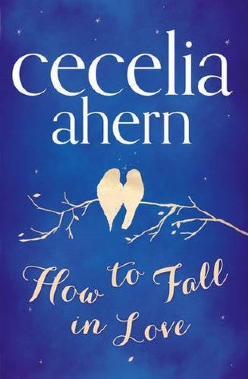 EPUB Download How to Fall in Love by Cecelia Ahern