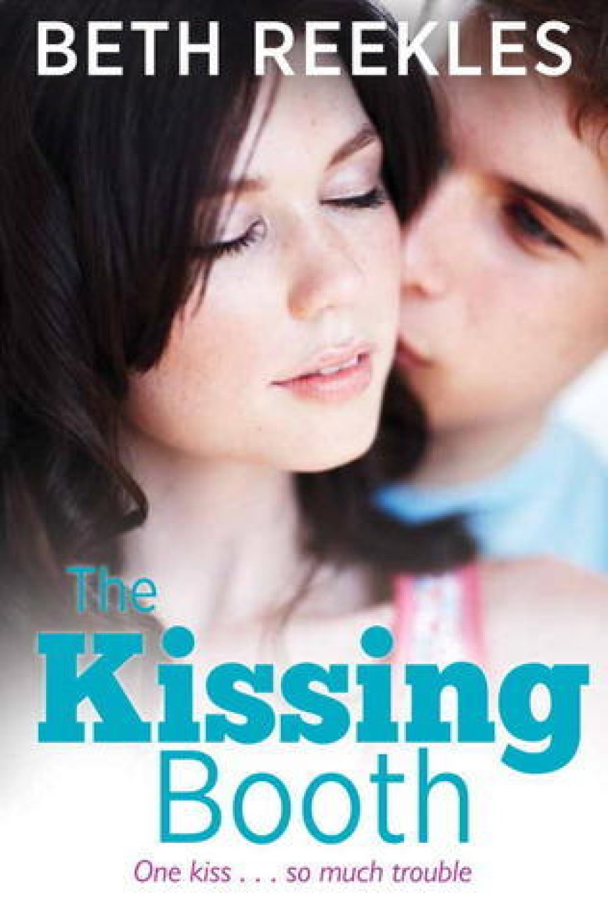 EPUB Download The Kissing Booth #1 by Beth Reekles