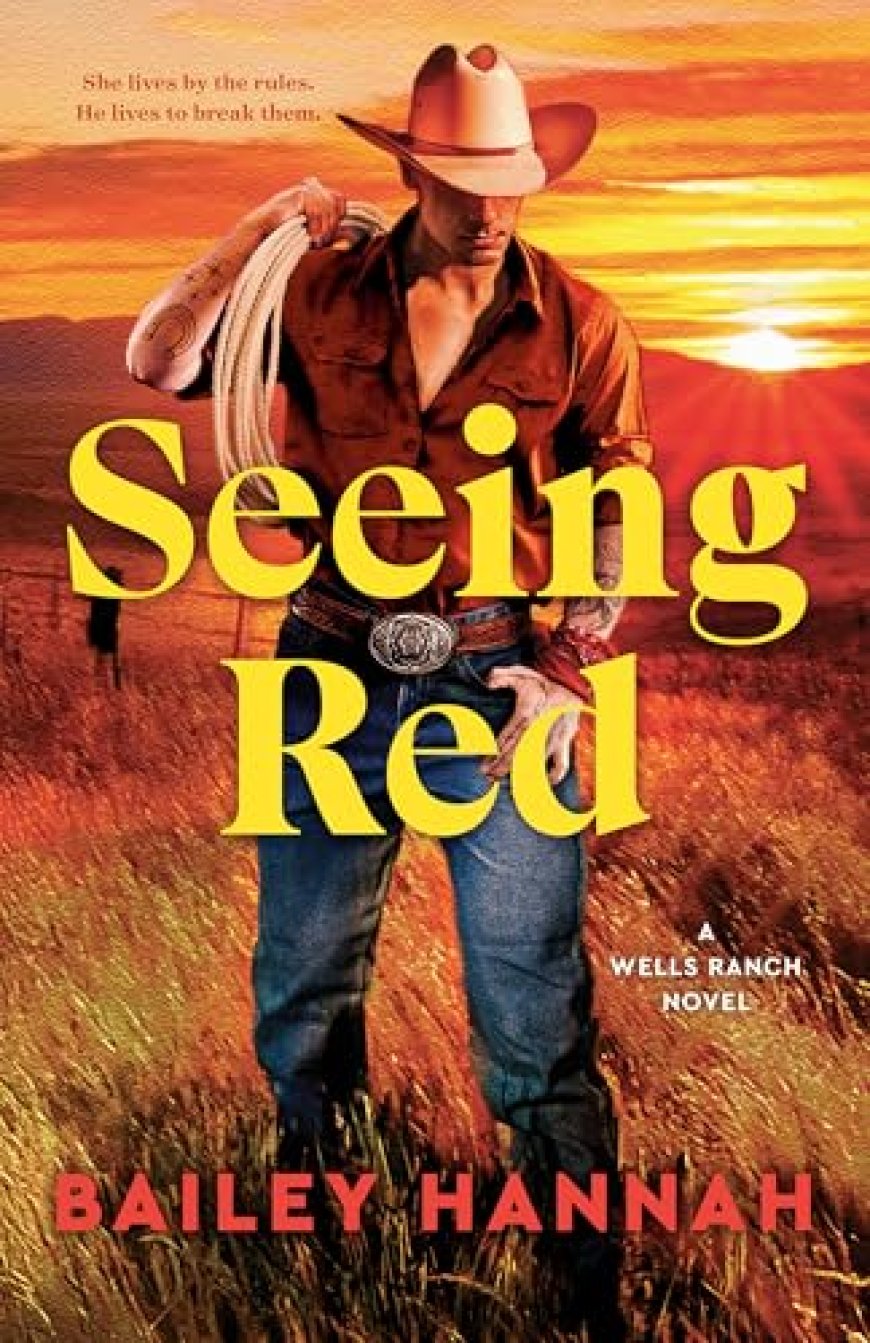 EPUB Download Seeing Red (Wells Ranch #2) by Bailey Hannah