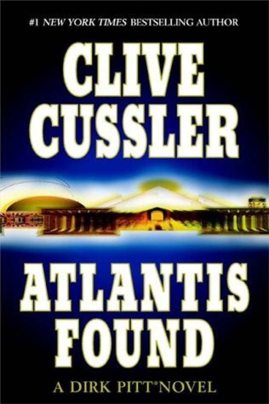 EPUB Download Atlantis Found (Dirk Pitt® #15) by Clive Cussler