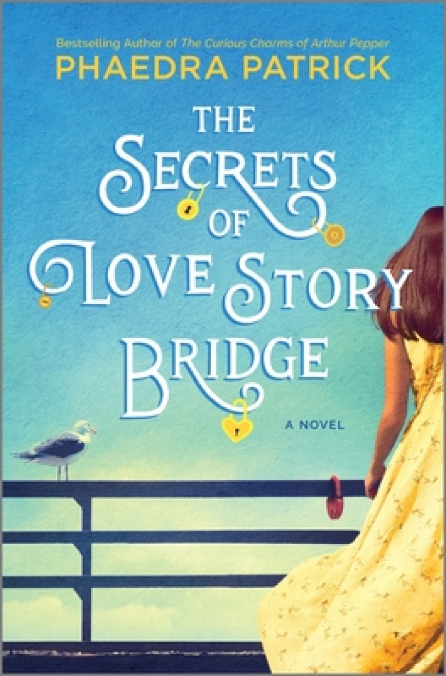 EPUB Download The Secrets of Love Story Bridge by Phaedra Patrick