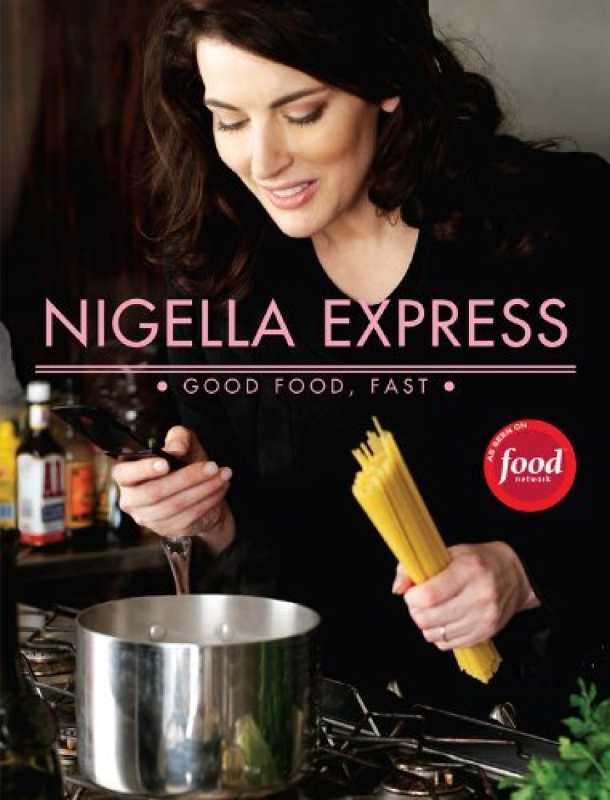 EPUB Download Nigella Express: Good Food, Fast by Nigella Lawson