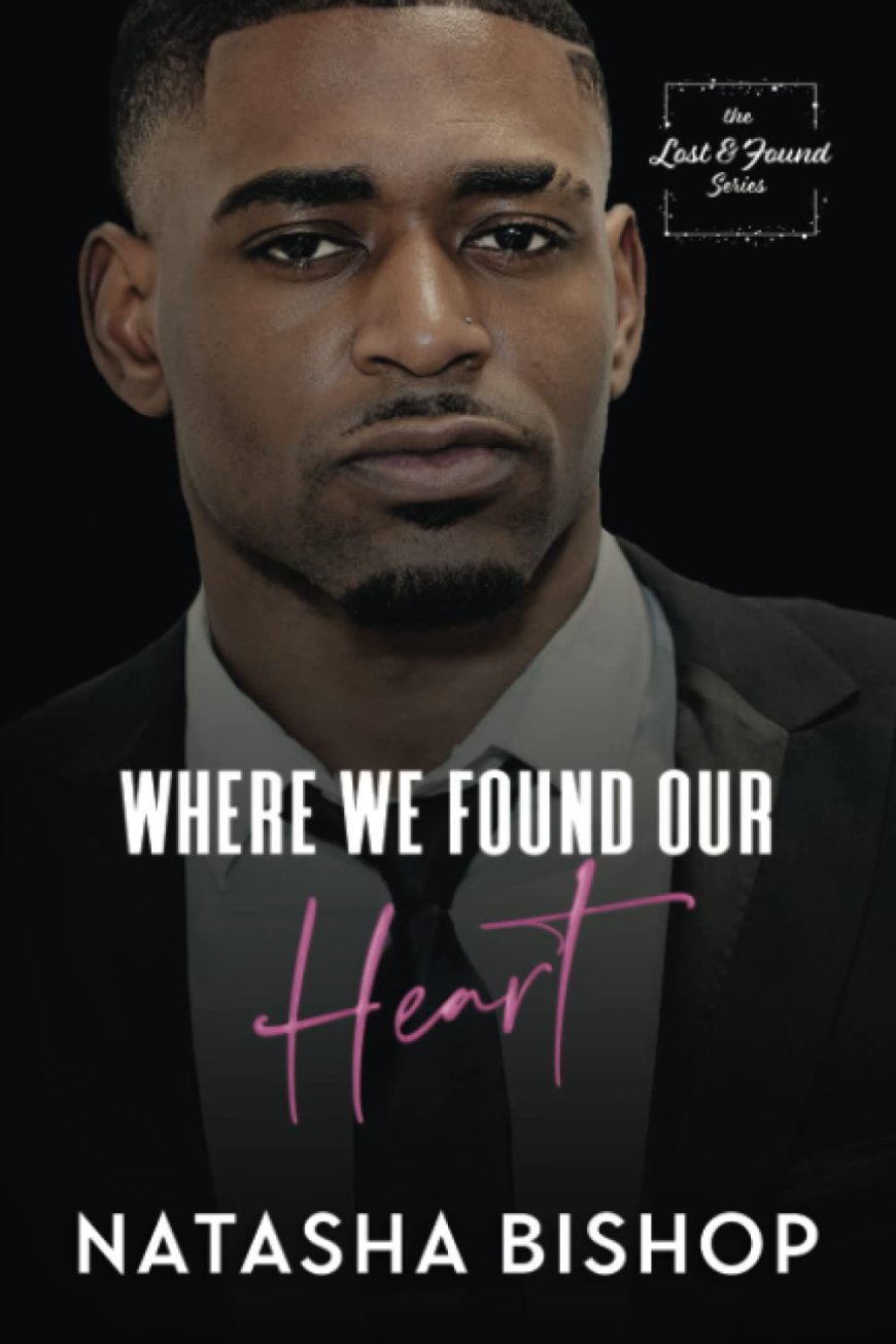 EPUB Download Where We Found Our Heart (Lost & Found #2) by Natasha Bishop