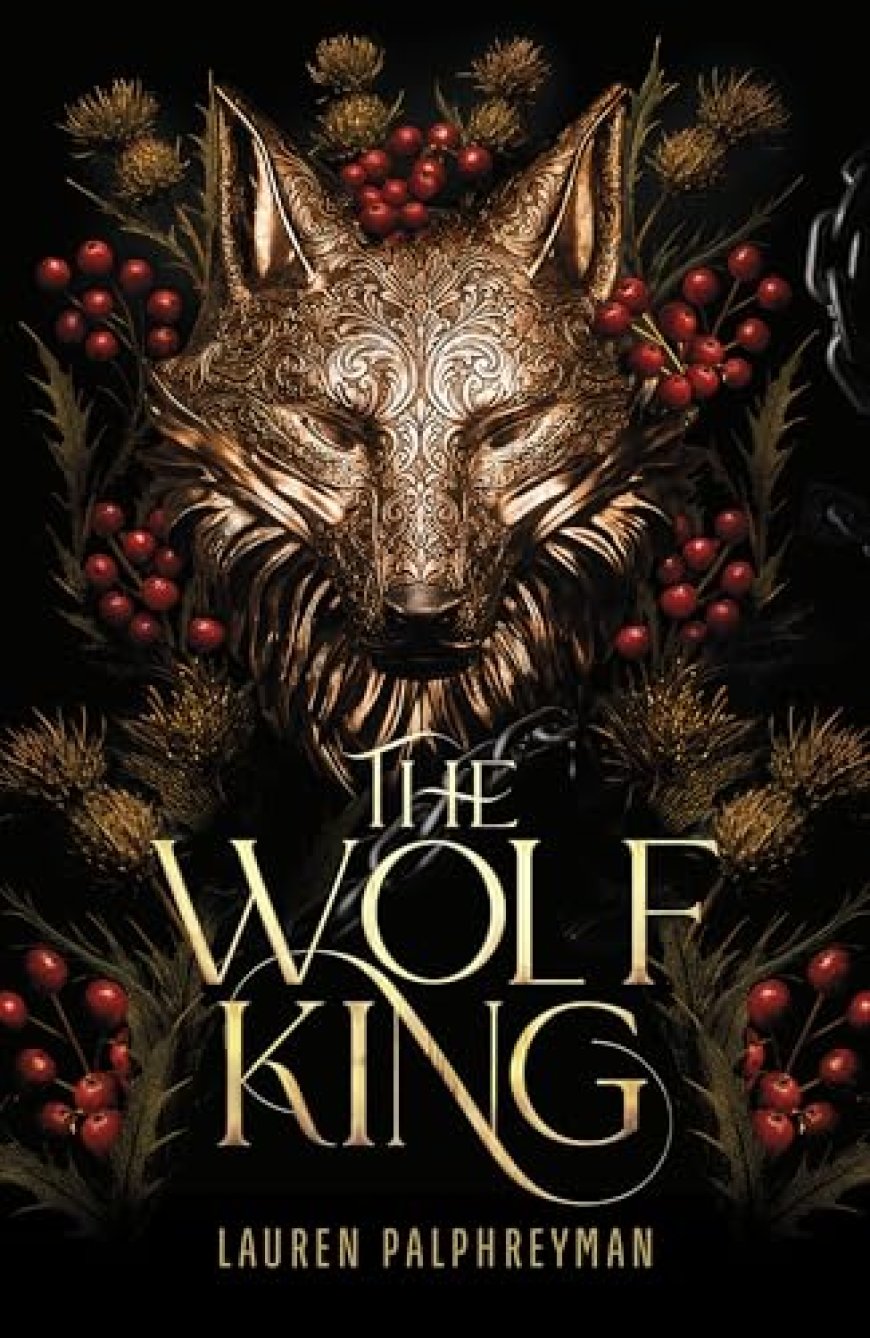 EPUB Download The Wolf King (Wolf King #1) by Lauren Palphreyman