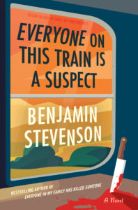 Everyone on This Train Is a Suspect #2 by Benjamin Stevenson