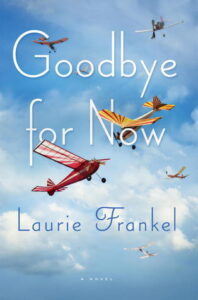 PDF Download Goodbye for Now by Laurie Frankel