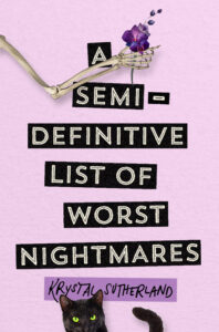 PDF Download A Semi-Definitive List of Worst Nightmares by Krystal Sutherland