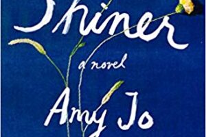 PDF Download Shiner by Amy Jo Burns