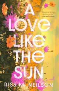 PDF Download A Love Like the Sun by Riss M. Neilson