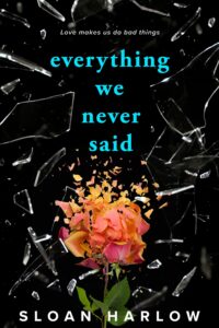 PDF Download Everything We Never Said by Sloan Harlow