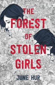 PDF Download The Forest of Stolen Girls by June Hur