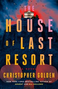 PDF Download The House of Last Resort by Christopher Golden