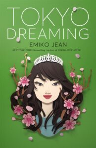 PDF Download Tokyo Dreaming (Tokyo Ever After #2) by Emiko Jean