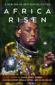 PDF Download Africa Risen: A New Era of Speculative Fiction