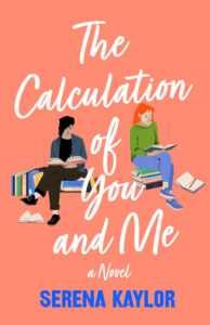 PDF Download The Calculation of You and Me by Serena Kaylor