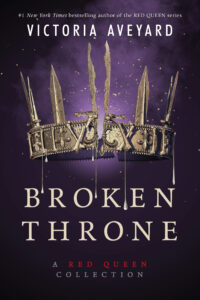 PDF Download Red Queen #4.5 Broken Throne by Victoria Aveyard