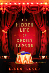 PDF Download The Hidden Life of Cecily Larson by Ellen Baker