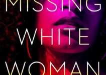 PDF Download Missing White Woman by Kellye Garrett