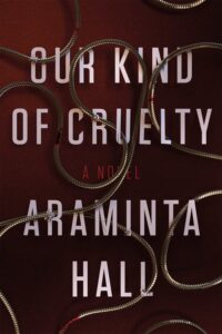 PDF Download Our Kind of Cruelty by Araminta Hall