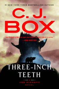 PDF Download Joe Pickett #24 Three-Inch Teeth by C.J. Box