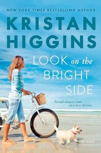 PDF Download Look on the Bright Side by Kristan Higgins