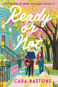 PDF Download Ready or Not by Cara Bastone