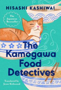 PDF Download The Kamogawa Food Detectives by Hisashi Kashiwai