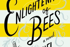 PDF Download The Enlightenment of Bees by Rachel Linden