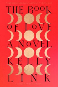 PDF Download The Book of Love by Kelly Link