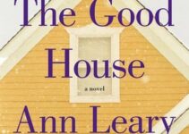 PDF Download The Good House by Ann Leary