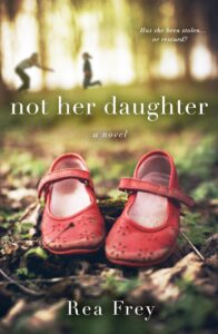 PDF Download Not Her Daughter by Rea Frey