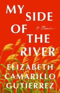 PDF Download My Side of the River by Elizabeth Camarillo Gutierrez