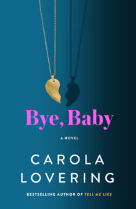 PDF Download Bye, Baby by Carola Lovering