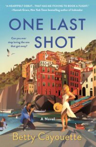PDF Download One Last Shot by Betty Cayouette