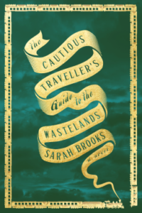 PDF Download The Cautious Traveller's Guide to the Wastelands by Sarah Brooks