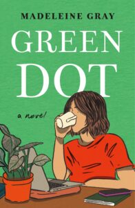 PDF Download Green Dot by Madeleine Gray