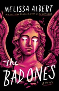 PDF Download The Bad Ones by Melissa Albert