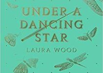 PDF Download Under A Dancing Star by Laura Wood