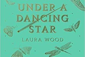 PDF Download Under A Dancing Star by Laura Wood