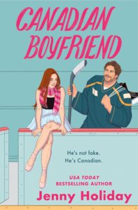 PDF Download Canadian Boyfriend by Jenny Holiday