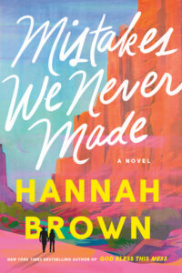 PDF Download Mistakes We Never Made by Hannah Brown