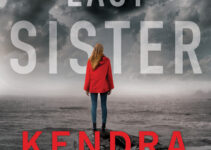 PDF Download Columbia River #1 The Last Sister by Kendra Elliot