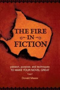 PDF Download The Fire in Fiction by Donald Maass