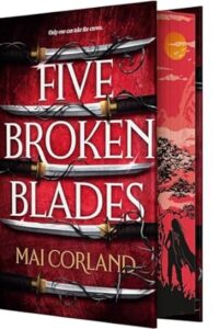 PDF Download The Broken Blades #1 Five Broken Blades by Mai Corland